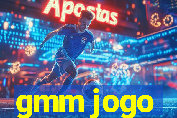 gmm jogo